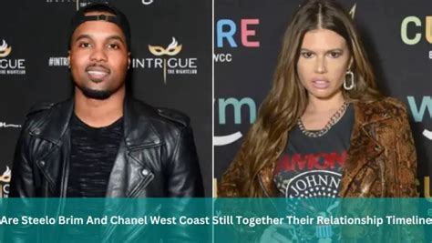 are steelo and chanel together|is chanel west coast single.